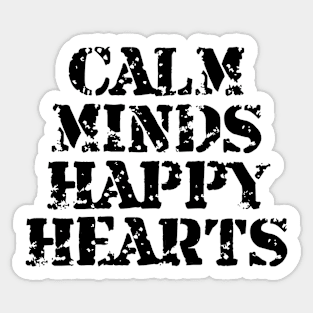 Calm Minds Happy Hearts Sticker